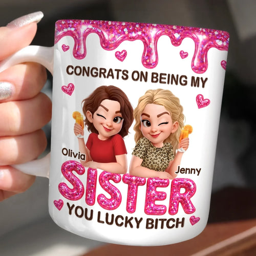 Custom 3D Inflated Effect Printed Mug - Personalized Best Friend Birthday Gifts For Women, Besties, Sisters, BFF - Slay Together, Stay Together