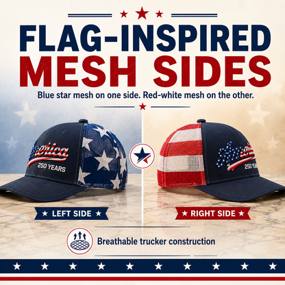 🔥 ❤️ 🇺🇸 America 250 Years Patriotic Embroidered Mesh Trucker Cap